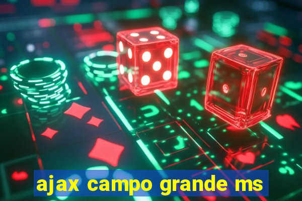 ajax campo grande ms